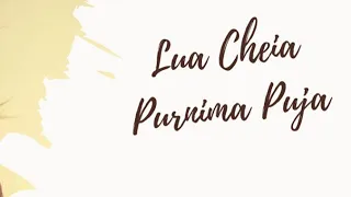 Purnima Puja - Ritual de lua cheia - Lua Rosa