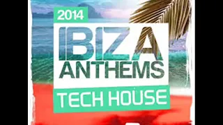 Ibiza Tech House Mix 2014™ Sounds of Ibiza