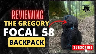 Reviewing My New Favorite Backpack For 2022 - The Gregory Focal 58