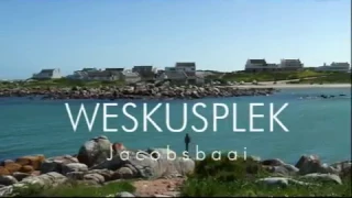Weskusplek, Jacobsbaai (Promotional Feature)