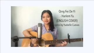 Qing Fei De Yi- Harlem Yu English (Meteor Garden OST) Acoustic Cover Lyrics by Ysabelle Cuevas