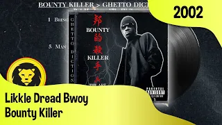 Bounty Killer - Likkle Dread Bwoy + Lyrics (Bounty Killer - The Art Of War FULL ALBUM, VP, 2002)