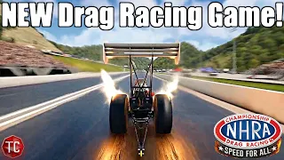 NHRA Speed For all NEW GAMEPLAY!! First Races, Top Fuel Dragsters & MORE!