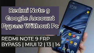 Redmi Note 9  FRP Bypass | MIUI 12 |13 |14  | Redmi Note 9 Google Account Bypass Without Pc 2024