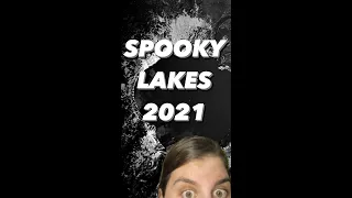 Spooky Lakes & Haunted Hydrology 2021