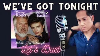 We've Got Tonight  - Kenny Rogers x Sheena Easton - Karaoke - Male Part Only