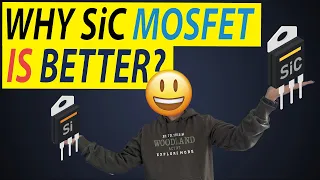 Why SiC MOSFET is better? Understanding Silicon Carbide MOSFET | SiC MOSFET vs Si MOSFET