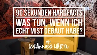 Was tun, wenn ich echt Mist gebaut habe? - 90 Sekunden Hardfacts mit Johannes Hartl​