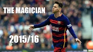 Lionel Messi ● The Magician ● 2015/16 HD