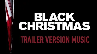 BLACK CHRISTMAS Trailer Music Version | Proper Movie Trailer Theme Song