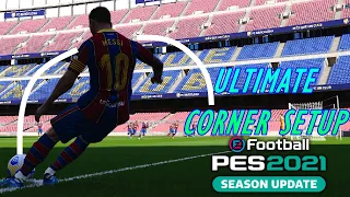 The BEST Corner Setup for PES 2021... (UPDATED 2021)