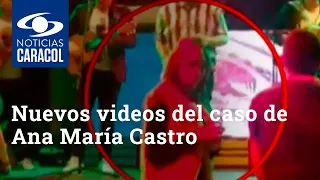 Nuevos videos del caso de Ana María Castro muestran qué sucedió en uno de los bares en Bogotá
