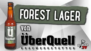 Forest Lager von Überquell | Craft Bier Verkostung #2022