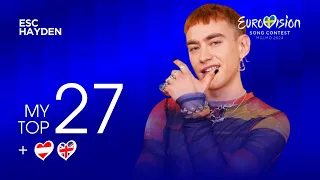 My Top 27 - Eurovision 2024 (NEW: 🇦🇹🇬🇧)