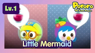 [Lv.1] The Little Mermaid | Bed time story for kids | Fairy Tales | Pororo the Little Penguin