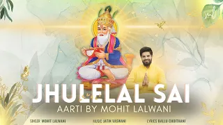 Jhulelal Sai ( Aarti ) | Mohit Lalwani | ChetiChand 2024 | Sindhi Jhulelal Sai Aarti