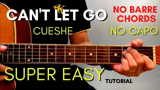 CUESHE - CAN'T LET YOU GO CHORDS (EASY GUITAR TUTORIAL) for BEGINNERS