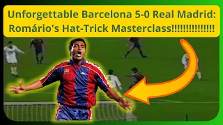 💥Unforgettable Barcelona 5 0 Real Madrid Romário's Hat Trick Masterclass | La Liga 93/94 Highlights