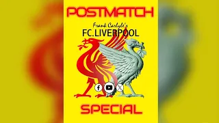 FC.Liverpool with Frank Carlyle & Guests POST MATCH SPECIAL 7/4/24