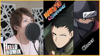 Closer - Naruto Shippuden OP (HelloROMIX)