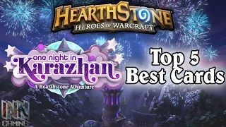 Hearthstone: Top 5 Best Cards - One Night In Karazhan