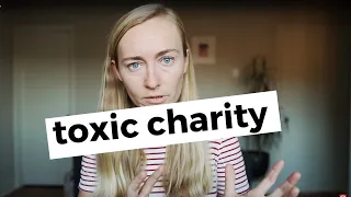 TOXIC CHARITY