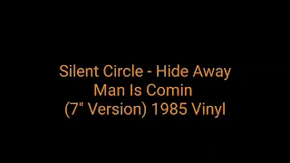 Silent Circle - Hide Away Man Is Comin (7'' Version) 1985 Vinyl_italo disco