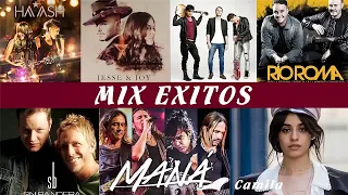 Sin Bandera, Reik, Camila, Mana, Rio Roma, Ha Ash, Jessy Y Joy   MIX EXITOS Romanticos