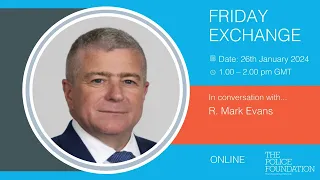 Friday Exchange | In conversation with R. Mark Evans OBE