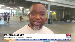 Kejetia Market Traders owe ECG more than GHS5 million over a 13-month period - Business (26-5-22)