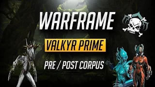 Valkyr Prime -  Lore friendly or Prime friendly?