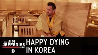 You Can Attend Your Own Funeral in South Korea  - The Jim Jefferies Show