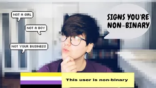 5 SIGNS YOU MIGHT BE NON-BINARY | How To Know You're Non-Binary