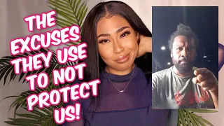 THE EXCUSES MEN ON YOUTUBE MAKE ABOUT NOT PROTECTING US! HAVE YOU BURNED THE CAPE YET?