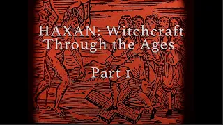 Häxan: Witchcraft Through the Ages | Part 1 (1922)