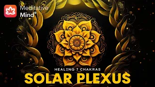 (Almost) Instant Solar Plexus Chakra Healing Meditation Music - Manipura