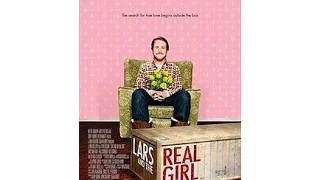 Lars and the Real Girl 2007;  Ryan Gosling; Emily Mortimer ;...