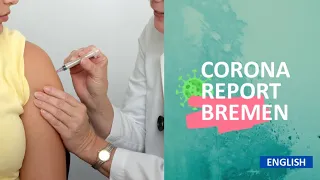 Corona Report Bremen Ep4: Vaccinations 2.0