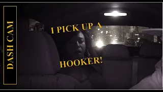 Uber Driver Picking up a HOOKER - DASH CAMERA