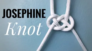 JOSEPHINE KNOT - How to tie a Josephine knot