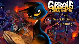 Gibbous A Cthulhu Adventure - Full Gameplay Walkthrough & Ending