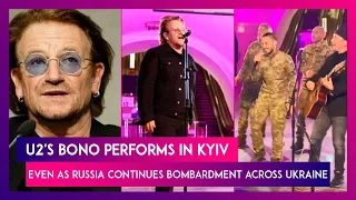 U2's Bono Performs In Kyiv Inside A Metro Station As Russia Continues Bombardment Across Ukraine