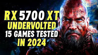 RX 5700 XT (Undervolted) - How Good it is in 2024? Tested in 15 Games