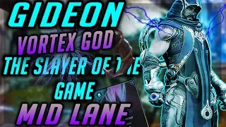 Paragon GIDEON "VORTEX GOD" HP GONE WITH ONE ROCK OR NAH?| MID LANE| CANNOT BE STOPPED