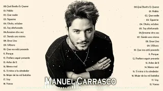 Manuel Carrasco Grandes Exitos 2021 - Manuel Carrasco Mejores Canciones