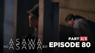 Asawa Ng Asawa Ko: Leon is the last hope of the Manansalas! (Full Episode 80 - Part 3/3)