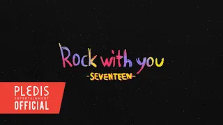 SEVENTEEN (세븐틴) 'Rock with you' ENG Lyric Video