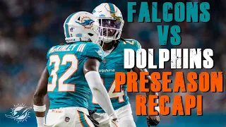 Atlanta Falcons Vs Miami Dolphins Preseason Week 1 Recap!