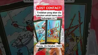 LOST CONTACT...tindakan yang akan dia lakukan untuk hubungan ini dan kamu ? Kamis, 26 Oktober 2023