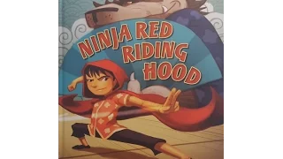 Ninja Red Riding Hood - by Corey Rosen Schwartz - Read Aloud